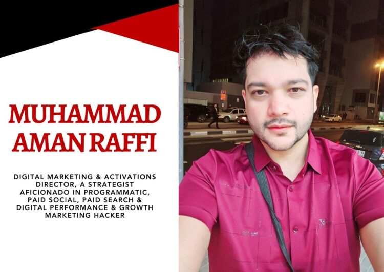 A Visionary Leader In The Digital Marketing Field: Muhammad Aman Raffi