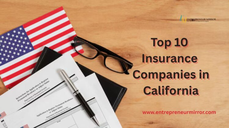 Top 10 Insurance Companies in California