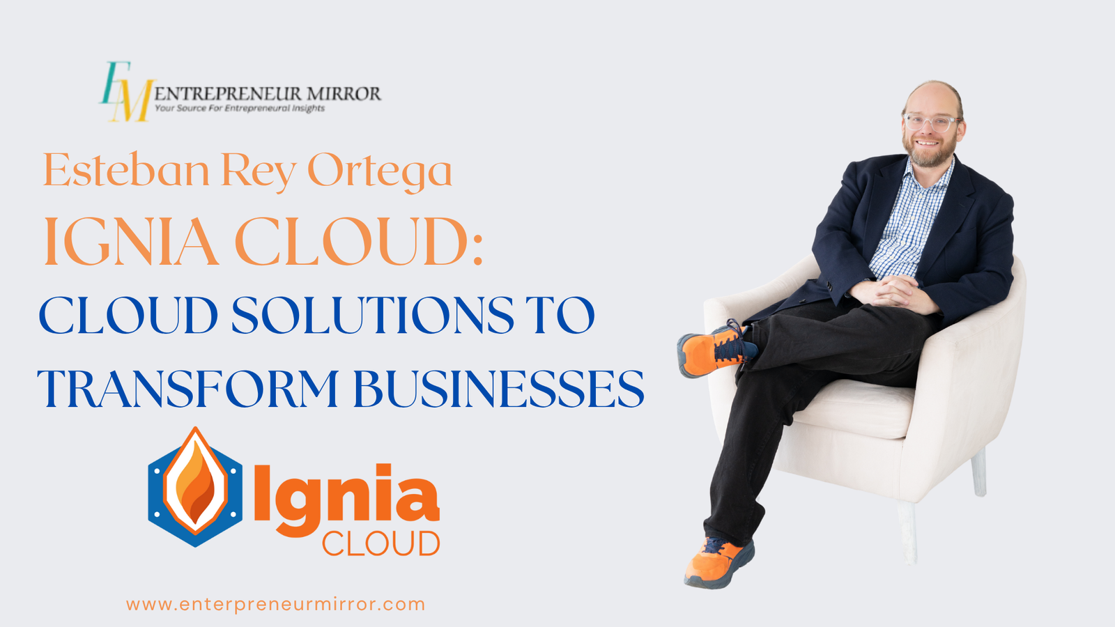 Ignia Cloud: Cloud Solutions To Transform Businesses