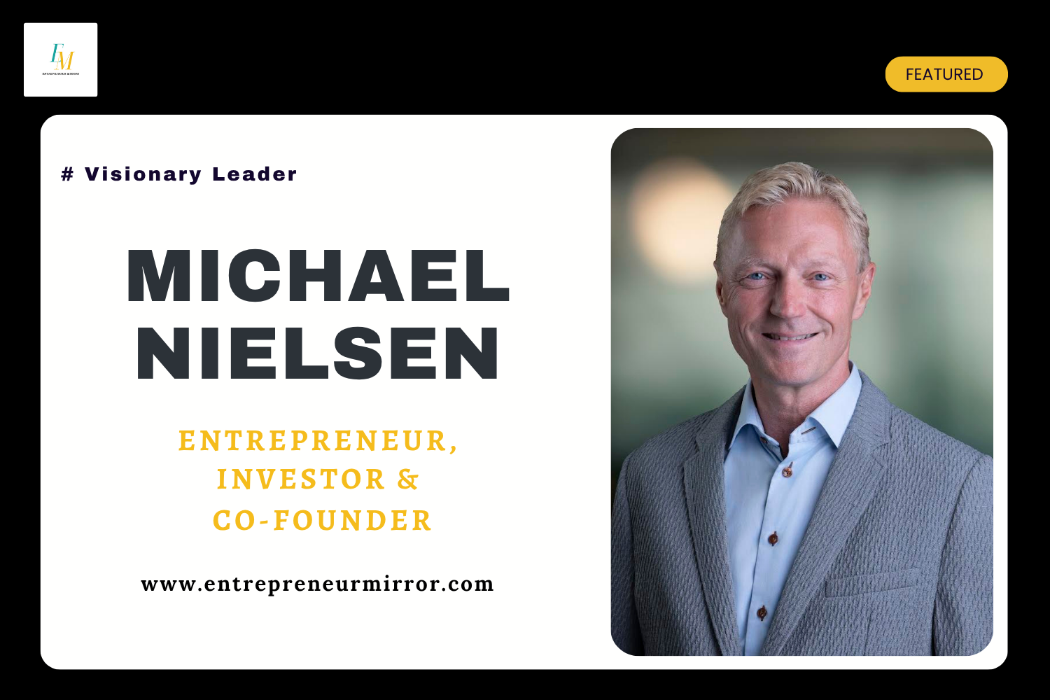 Michael Nielsen: A Builder of Purpose, Progress, and People