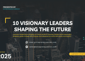 Top 10 Visionary Leaders Shaping the Future