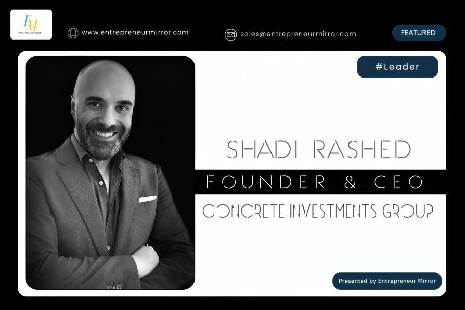 Shadi Rashed: Empowering Investors with Vision and High-performing Opportunities