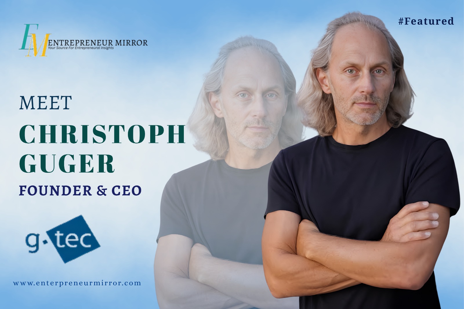 Christoph Guger: Engineering the Language of the Brain