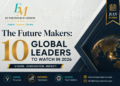 The Future Makers: 10 Global Leaders to Watch in 2026