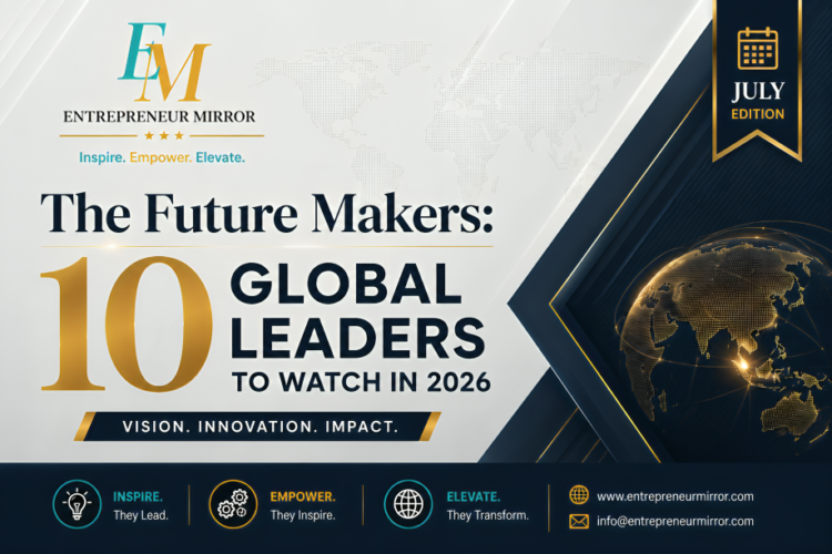 The Future Makers: 10 Global Leaders to Watch in 2026