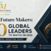 The Future Makers: 10 Global Leaders to Watch in 2026