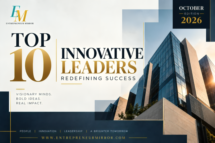 Top 10 Innovative Leaders Redefining Success